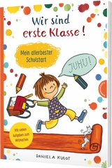 Wir sind erste Klasse - Daniela Kulot