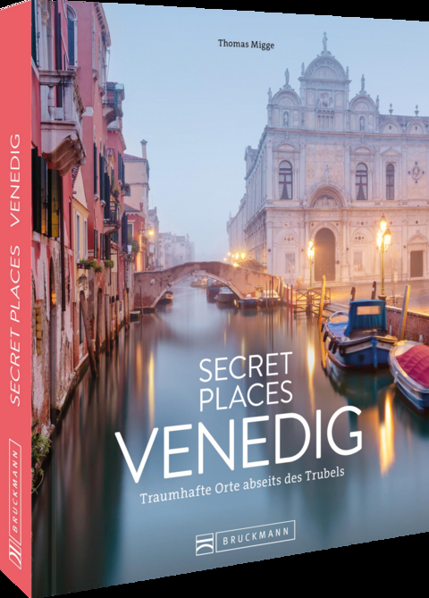 Secret Places Venedig - Thomas Migge