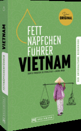 Fettnäpfchenführer Vietnam - David Frogier de Ponlevoy, Anemi Wick