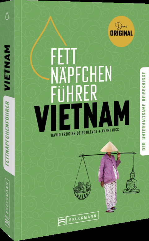 Fettnäpfchenführer Vietnam - David Frogier de Ponlevoy, Anemi Wick