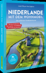 Niederlande mit dem Wohnmobil - Linda O’bryan Und Hans Zaglitsch