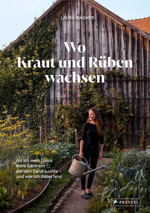 Wo Kraut und Rüben wachsen - Laura Wagner