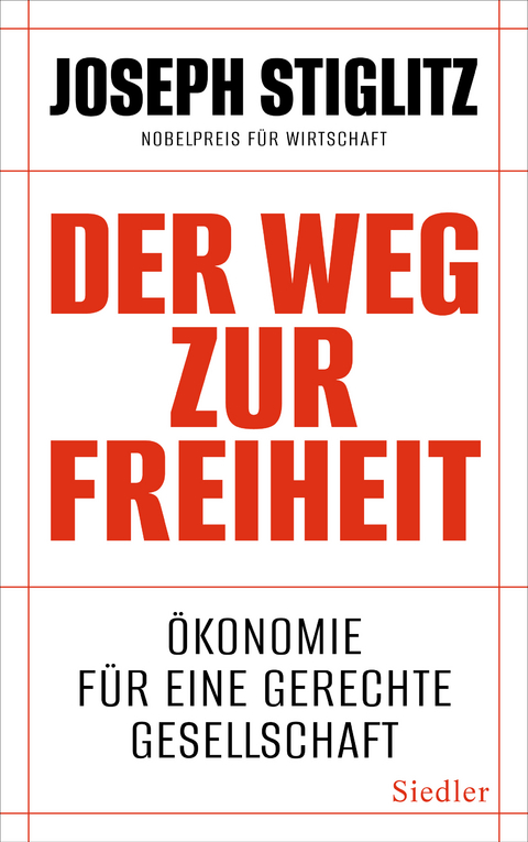 Der Weg zur Freiheit - Joseph Stiglitz