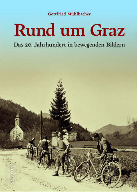 Rund um Graz - Gottfried Mühlbacher