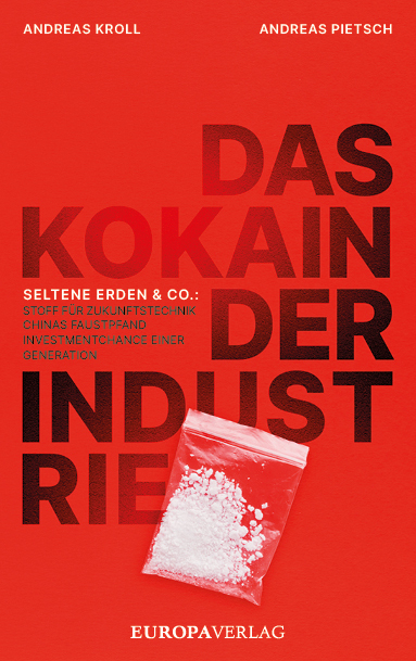 Das Kokain der Industrie -  Andreas Kroll &  Andreas Pietsch