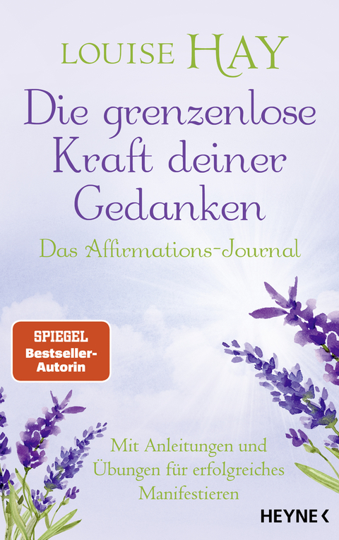 Die grenzenlose Kraft deiner Gedanken. Das Affirmations-Journal - Louise Hay