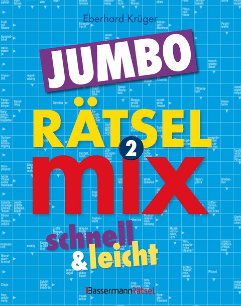 Der große Rätselmixjumbo - schnell und leicht 2 - Eberhard Krüger