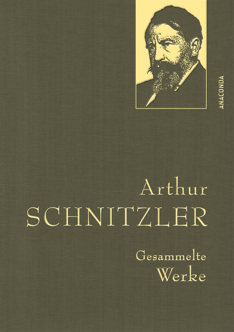 Arthur Schnitzler, Gesammelte Werke - Arthur Schnitzler