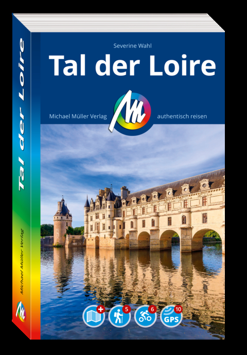 MICHAEL MÜLLER REISEFÜHRER Tal der Loire - Severine Wahl