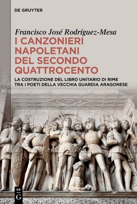 I canzonieri napoletani del secondo Quattrocento - Francisco José Rodríguez-Mesa