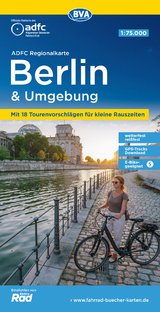 ADFC-Regionalkarte Berlin und Umgebung, 1:75.000, mit Tagestourenvorschlägen, reiß- und wetterfest, E-Bike-geeignet, mit Knotenpunkten, GPS-Tracks Download - 