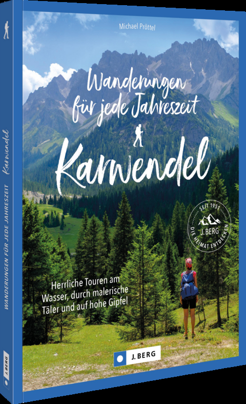 Wanderungen für jede Jahreszeit Karwendel - Michael Pröttel