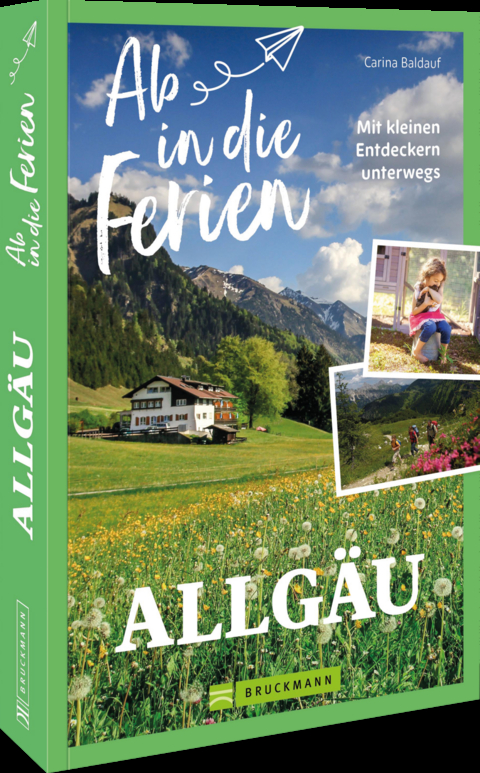 Ab in die Ferien Allgäu - Carina Baldauf