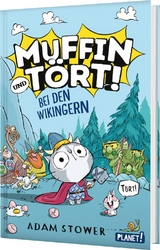 Muffin und Tört! 1: Bei den Wikingern - Adam Stower