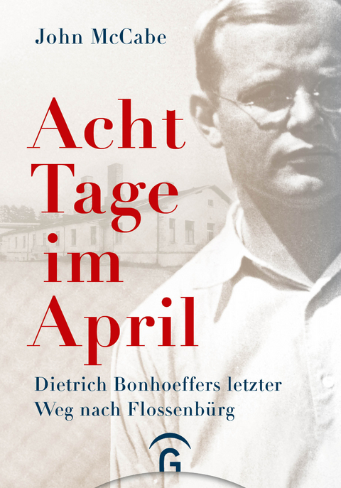 Acht Tage im April - John McCabe