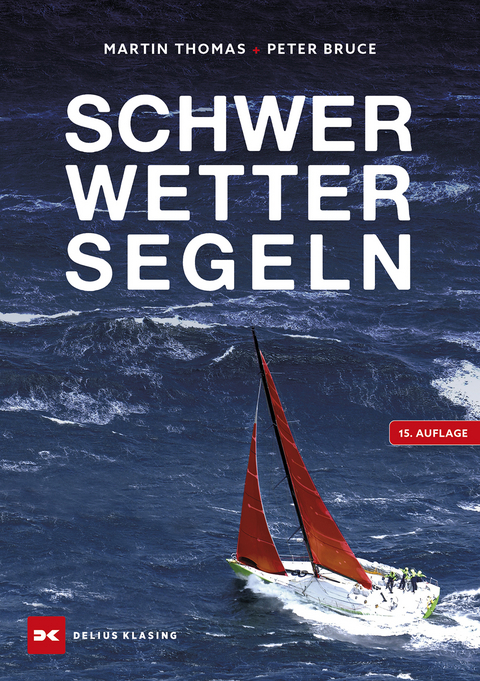 Schwerwettersegeln - Peter Bruce