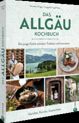 Das Allgäu-Kochbuch - Hannelore Fisgus