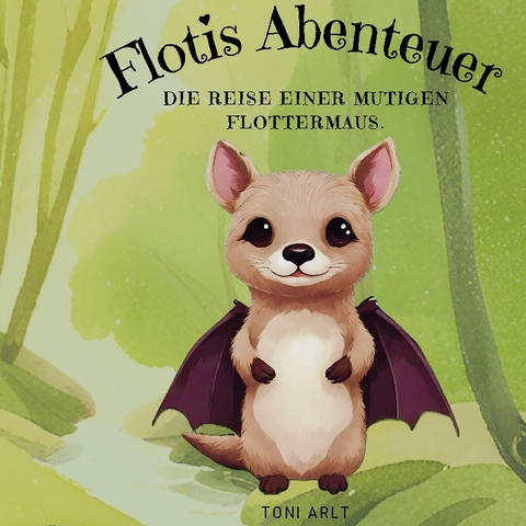 Flotis Abenteuer - Toni Arlt