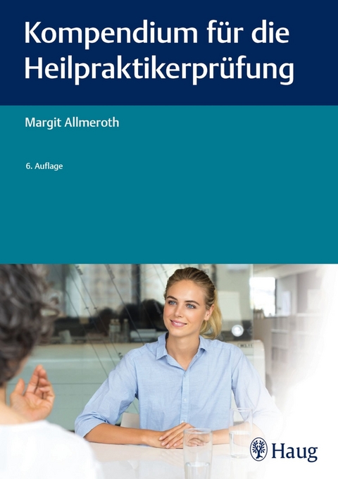 Kompendium für die Heilpraktiker-Prüfung - Margit Allmeroth