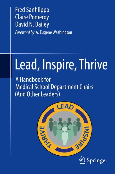 Lead, Inspire, Thrive - Fred Sanfilippo, Claire Pomeroy, David N. Bailey