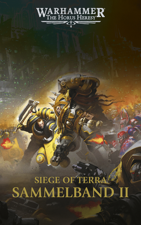 The Horus Heresy - Siege of Terra - Sammelband 02 - Gav Thorpe, Dan Abnett