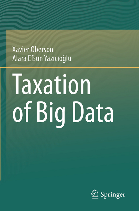 Taxation of Big Data - Xavier Oberson, Alara Efsun Yazıcıoğlu