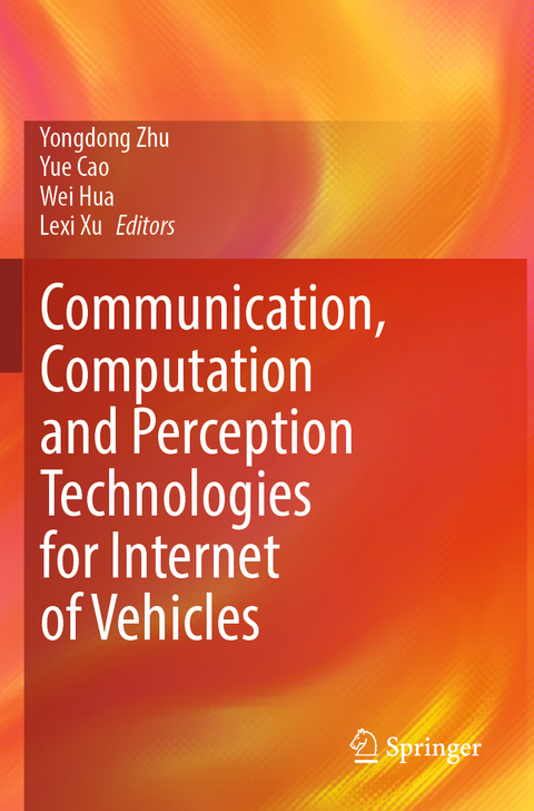 Communication, Computation and Perception Technologies for Internet of Vehicles - 