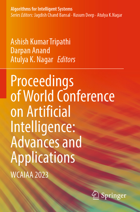 Proceedings of World Conference on Artificial Intelligence: Advances and Applications - 