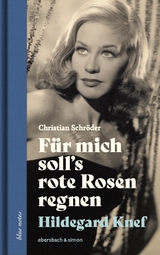 Für mich soll’s rote Rosen regnen. Hildegard Knef - Christian Schröder