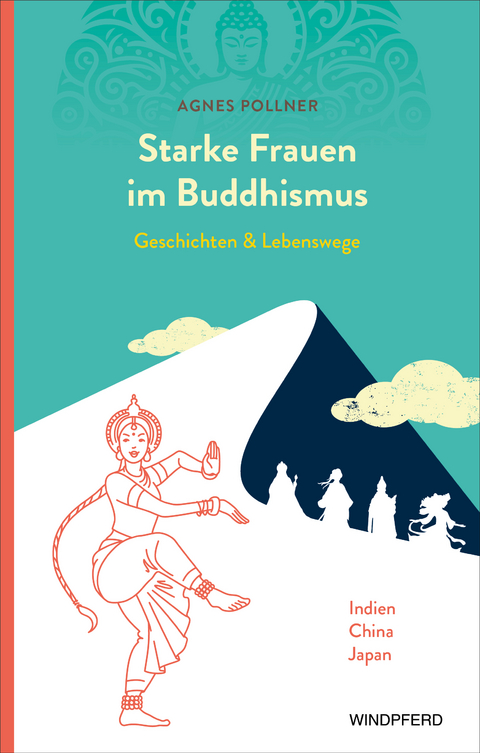 Starke Frauen im Buddhismus - Agnes Pollner