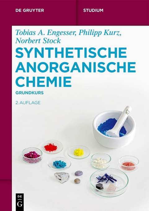 Synthetische Anorganische Chemie - Tobias A. Engesser, Philipp Kurz, Norbert Stock