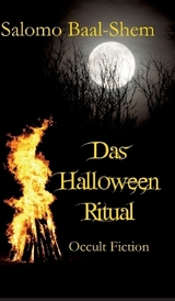 Das Halloween-Ritual - Salomo Baal-Shem