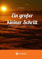 Ein großer kleiner Schritt - Gedichte, Gedanken, Essays - Berthold Stassen