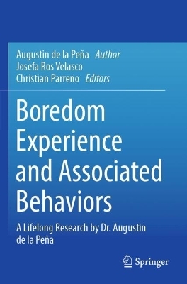 Boredom Experience and Associated Behaviors - Augustin de la Peña