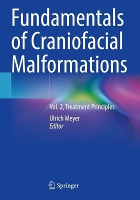 Fundamentals of Craniofacial Malformations - 