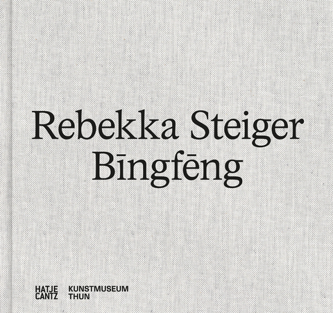 Rebekka Steiger. Bīngfēng - 