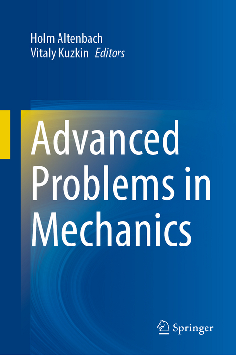 Advanced Problems in Mechanics - 