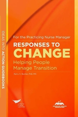 Responses to Change - Kerry A. Bunker