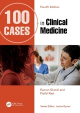 100 Cases in Clinical Medicine - Shamil, Eamon; Ravi, Praful