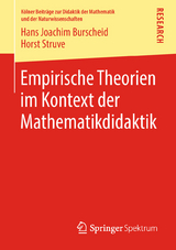 Empirische Theorien im Kontext der Mathematikdidaktik - Hans Joachim Burscheid, Horst Struve