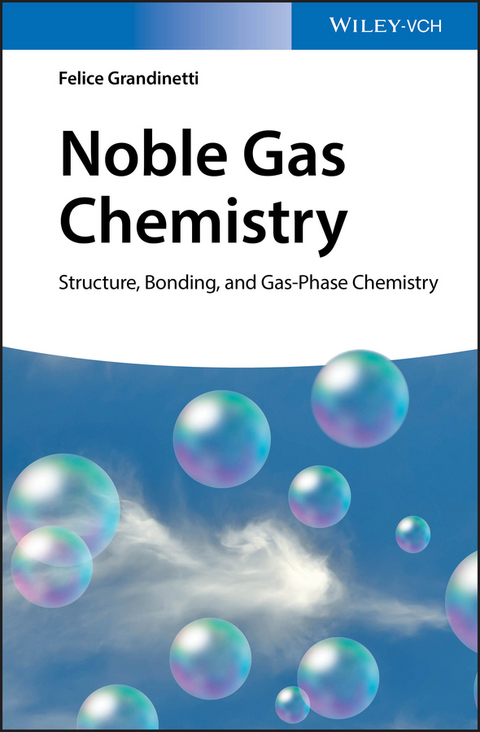 Noble Gas Chemistry - Felice Grandinetti