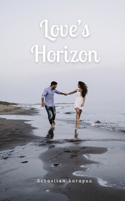 Love's Horizon - Sebastian Sarapuu