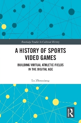 A History of Sports Video Games - Lu Zhouxiang