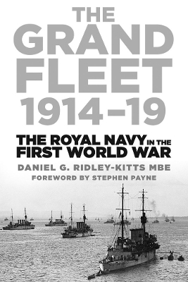 The Grand Fleet 1914-19 - Daniel G. Ridley-Kitts