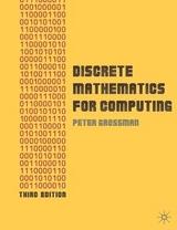 Discrete Mathematics for Computing - Grossman, Peter