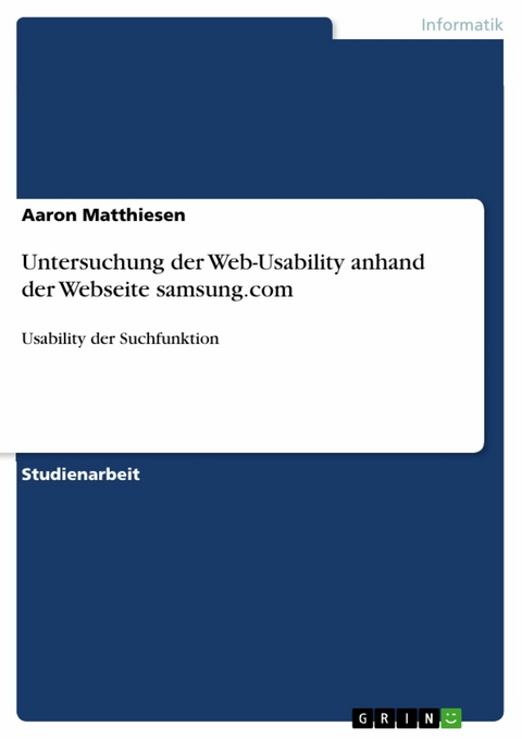 Untersuchung der Web-Usability anhand der Webseite samsung.com - Aaron Matthiesen