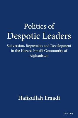 Politics of Despotic Leaders - Hafizullah Emadi