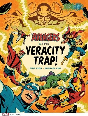 The Avengers in the Veracity Trap! - Chip Kidd