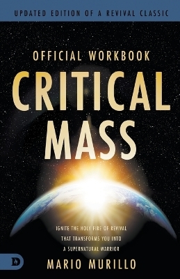 The Official Workbook for Critical Mass - Mario Murillo