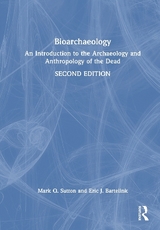 Bioarchaeology - Sutton, Mark Q.; Bartelink, Eric J.